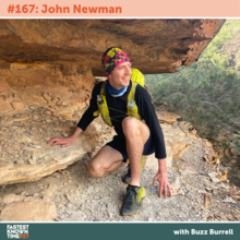 John Newman - Fastest Known Time - Podcast